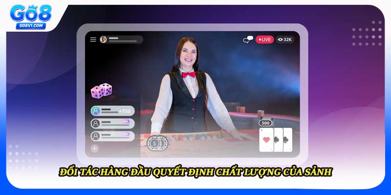 Đối tác hàng đầu quyết định chất lượng của sảnh