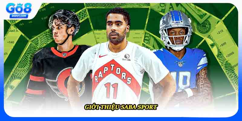 Giới thiệu Saba Sport 